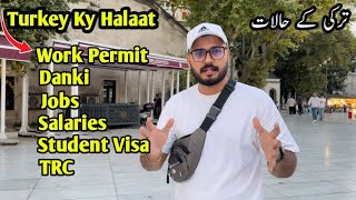 Aaj Kal Turkey Kaisa Hai ?| Turkey Ky Halaat