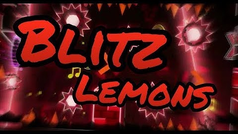 (Doom Gauntlet Entry) Blitz by Lemons [Easy Demon] - GD 2.1