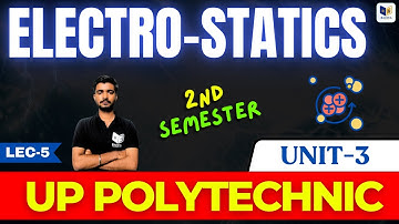 Applied Physics-2 : Bteup | Chapter-3 [ Electro-statics ] Lec-6 |Up Polytechnic 2nd Semester #bteup