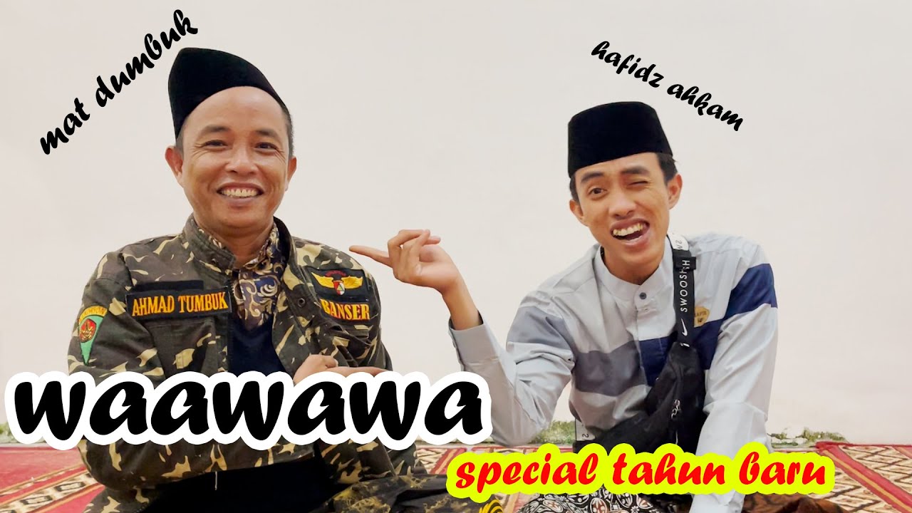 WAWAWA SPECIAL TAHUN BARU CAK AHMAD DUMBUK & AHKAM || HM MEDIA