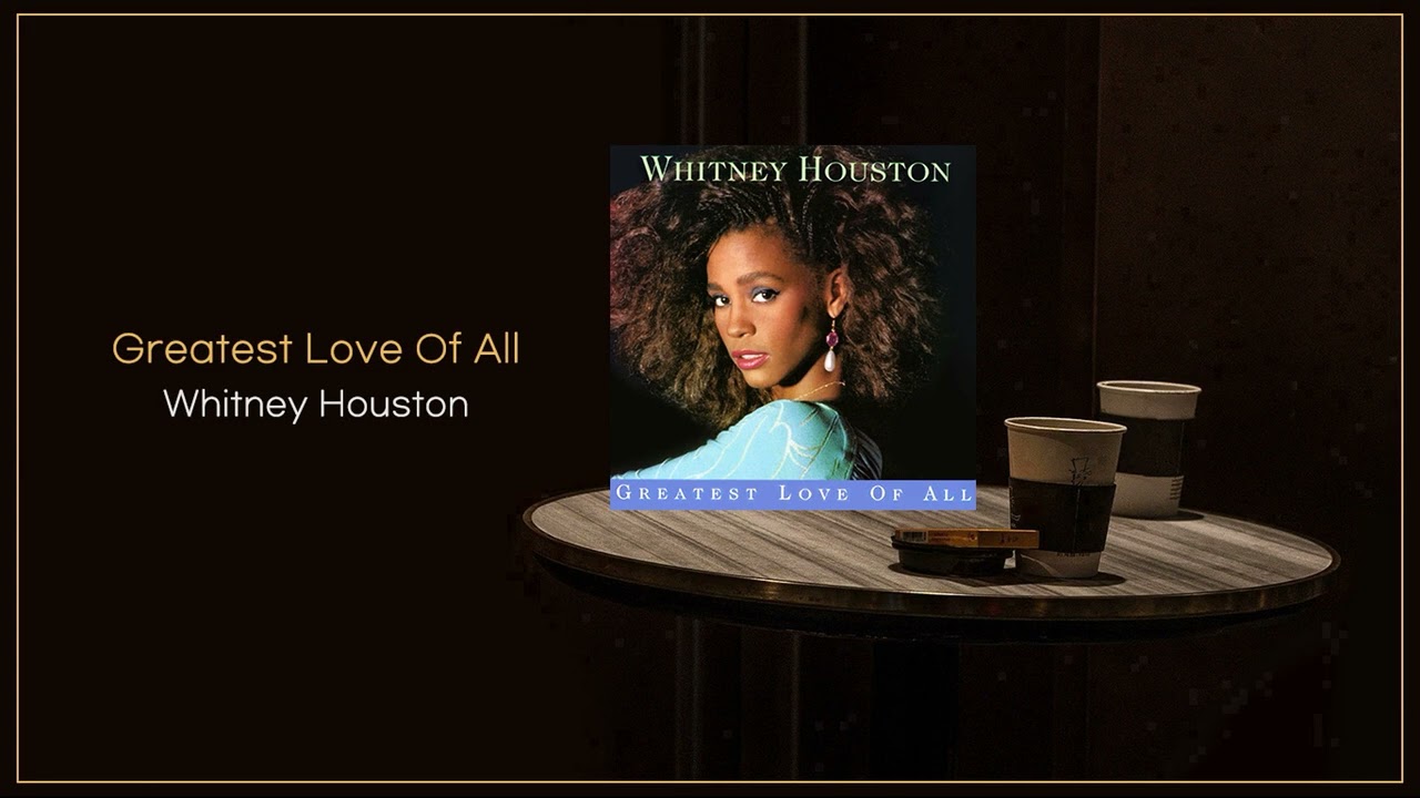 Whitney Houston - Greatest Love of All / FLAC File