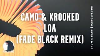 Camo & Krooked - Loa (Fade Black Remix)