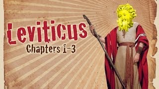 The Bible: Leviticus Chapters 1-3