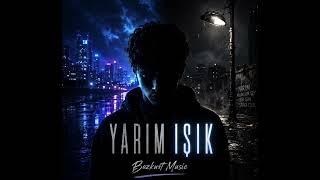 Yarım Işık - BozkurtMusic