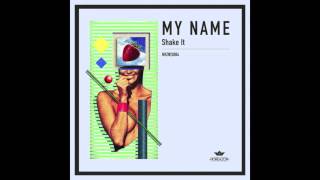 My NamE - Shake It