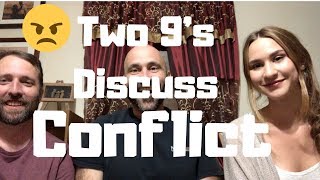 Enneagram: Two 9's Discuss Conflict