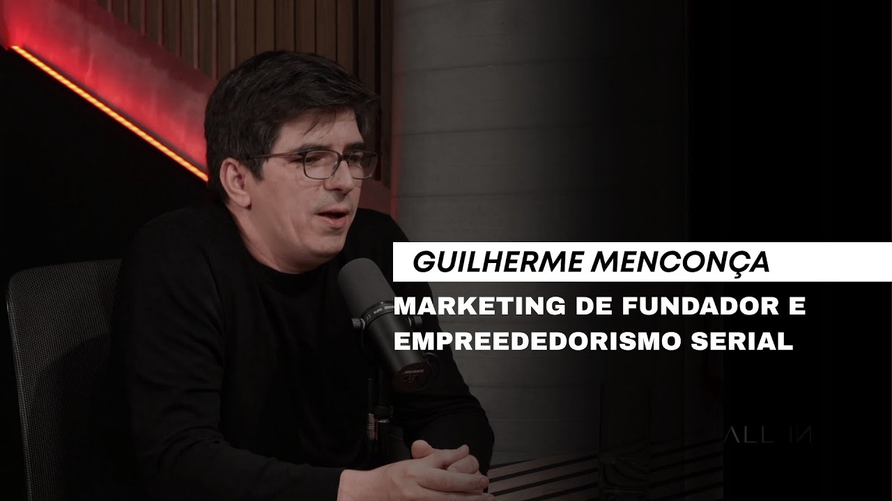 ALLIN 21 - COMO SER EMPREENDEDOR SERIAL com Guilherme Mendonça e Mariana Nassar