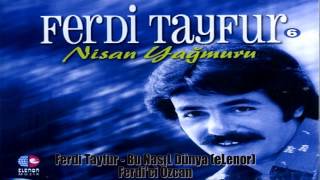 Ferdi Tayfur - Bu NasıL Dünya (eLenor)