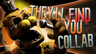 They'll Find You -  FNaF 2 Tribute Collab