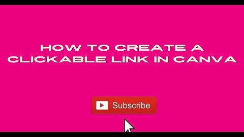 HOW TO CREATE A CLICKABLE LINK IN CANVA 1080p