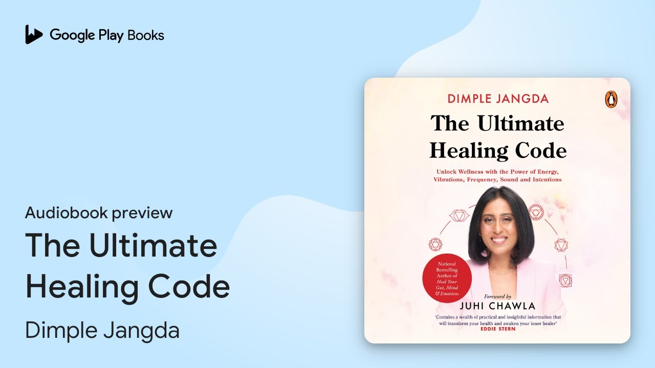 The Ultimate Healing Code by Dimple Jangda · Audiobook preview - YouTube