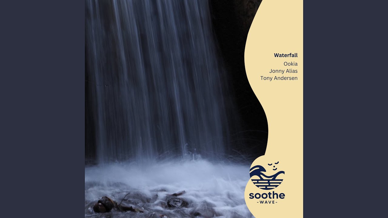 Watch Waterfall on YouTube Watch Waterfall on YouTube