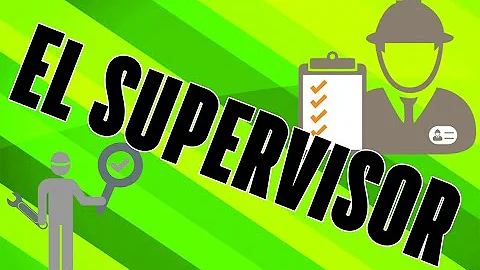 ¿Cuáles son los tipos de supervisores?