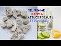 SEL GEMME KANWA ASTUCES BEAUTÉ ET PAS QUE !