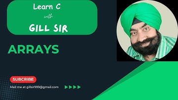 Arrays in C by Satpal Singh Gill