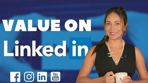 How to Add Value to your Linkedin