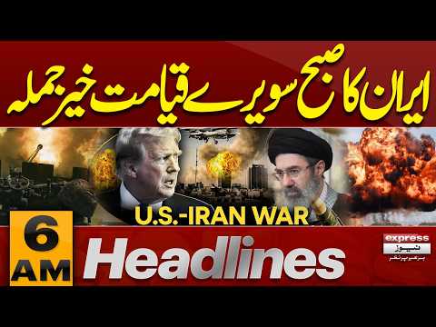 Iran US War Live Update |Iran Launches Massive Early Morning Strike 6AM Headlines | Pakistan News
