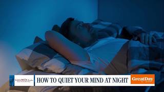 Trying to Quiet Your Mind at Night