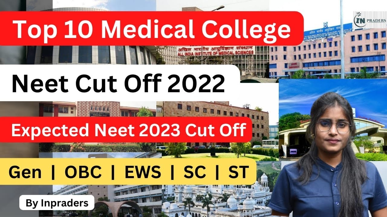 10 Top Medical College CutOff 2022 Top 10 Medical College Expected
