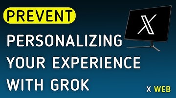 How To Prevent Personalizing Your Experience With Grok On X (Twitter) Web On PC (New Update)