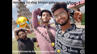 First Vlog Full Non-Veg Vlog Gali Vale Vlog Dheeraj,Kushal,Gurdev