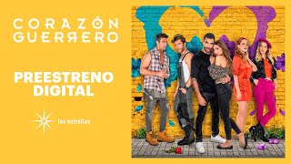 Warrior Heart Chapter 1 Digital Premiere Las Estrellas