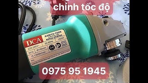 máy mài có điều chỉnh tốc độ.ĐT 0975 95 1945