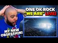 I HAVE FOUND MY NEW ADDICTION! l ONE OK ROCK "We Are LIVE" Reaction!