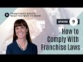 How to comply with franchise laws