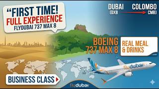 FlyDubai Business Class Experience Boeing 737 Max | Dubai to