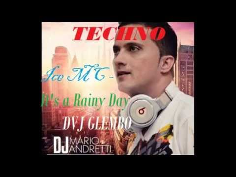 Ice MC- It's a Rainy Day TECHNO (DVJ GLEMBO) - YouTube