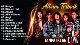 Download lagu Dewa 19 Album Terbaik | Roman Picisan - Restoe Boemi - Cinta Gila - Ari Lasso -  Kangen - Indonesian