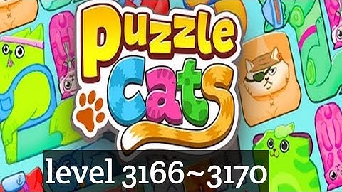 Puzzle Cats - level 3166~3170  Solve 