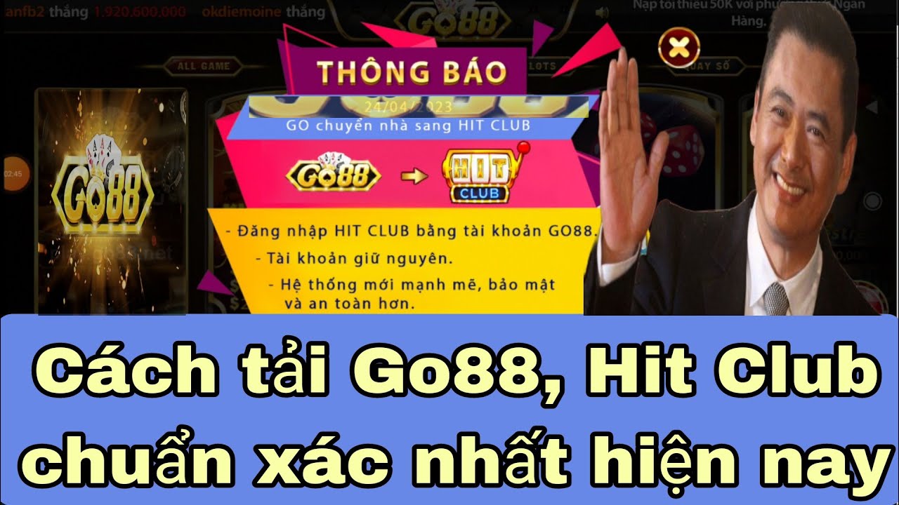 Go88 chuyển sang Hit Club có gì Hot khiến cược thủ mê mẩn