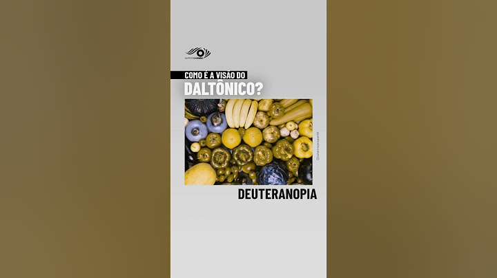 COMO É A VISÃO DO DALTÔNICO | INSTITUTO DA VISÃO