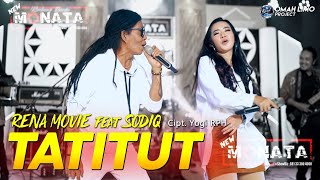 TATITUT | RENA FEAT SODIQ | NEW MONATA ( MUSIK VIDEO)