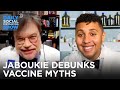 Are Coronavirus Vaccines Safe? Jaboukie Has the Truth | The Daily Social Distancing Show