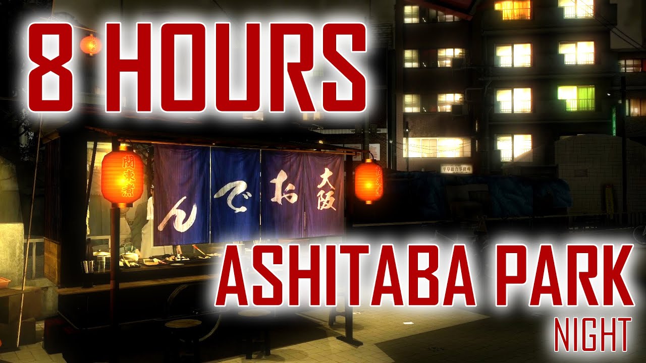 Ashitaba Park 8 Hours Yakuza 0 Fall Asleep to YouTube