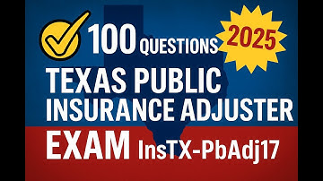 Texas Public Insurance Adjuster Practice Exam (InsTX-PbAdj17) - 100 Questions Free