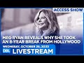 Meg Ryan Gets Real About Her Long Hiatus From Hollywood - DBL | Oct 25, 2023