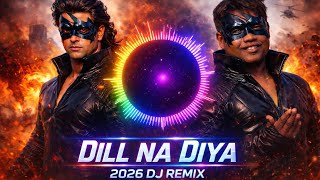 Dil Na Diya 2026 Dj Remix Viral Meme Song Ka Zabardast Dj Remix