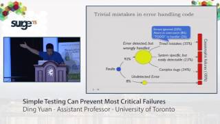 Surge2015 - Ding Yuan - Simple Testing Can Prevent Most Critical Failures