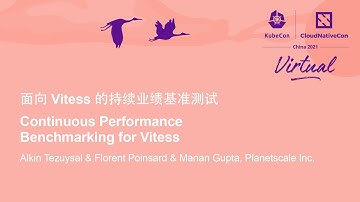 Continuous Performance Benchmarking for Vitess - Alkin Tezuysal & Florent Poinsard & Manan Gupta