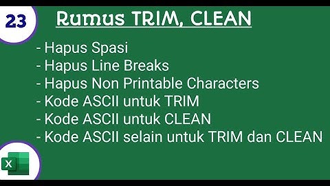 Ms.Excel: TRIM Vs CLEAN (Hapus Spasi, Line Break, Non Printable Characters)