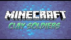 Minecraft -Mod Tanitimi Bolum#11 [ Clay Soldiers Mod  ]  - Durasi: 22:30. 