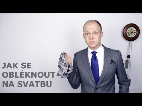 Video: Jak Se Oblékat Na Svatbu - Tipy Pro Hosty