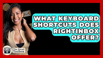 What Keyboard Shortcuts Does RightInbox Offer? - TheEmailToolbox.com