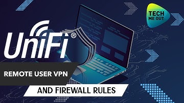 UniFi Remote User VPN (And Firewall Rules)