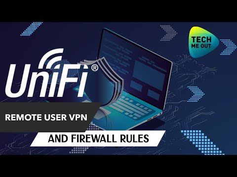 UniFi Remote User VPN (And Firewall Rules)