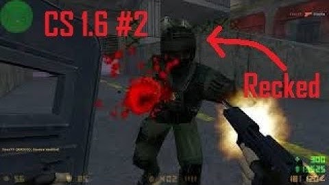 How to be a complete NOOB at CS 1.6 (Counter Strike 1.6 Gameplay #2) (2020)